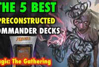 Mtg The 5 Best Preconstructed Commander Decks For Magic The throughout dimensions 1280 X 720