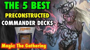 Mtg The 5 Best Preconstructed Commander Decks For Magic The throughout dimensions 1280 X 720